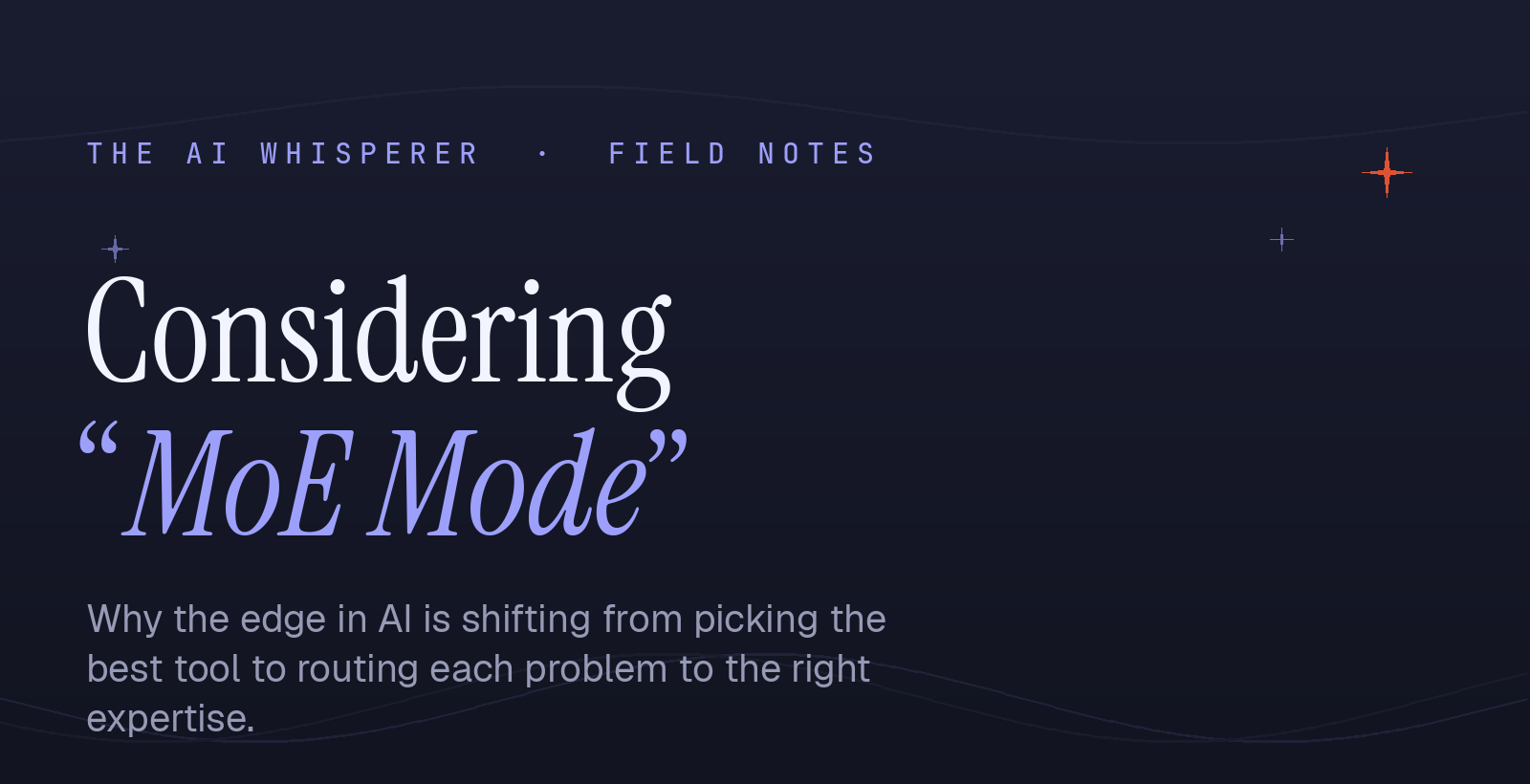 Hero banner with title 'Considering “MoE Mode”' and subtitle on a dark navy background.