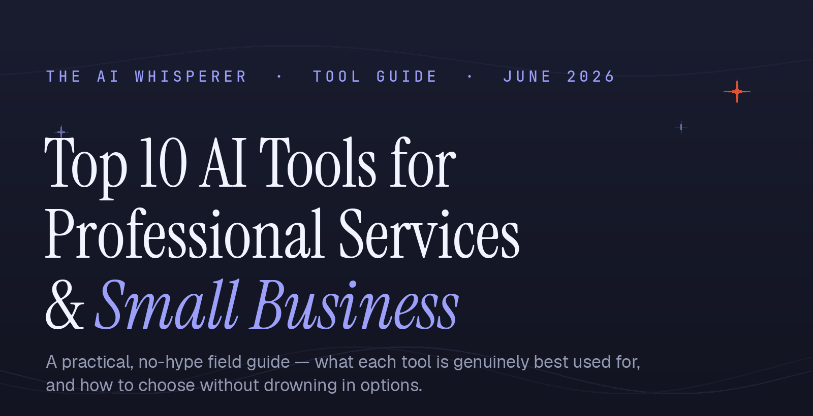 Hero banner announcing 'Top 10 AI Tools for Professional Services & Small Business' on a dark navy background with a subtitle and decorative stars.